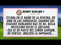 Estaba en el baño de la oficina, en uno de los cubículos, cuando los escuché hablando mal de mí....