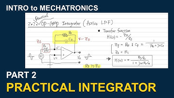 Practical Integrator Amplifier using Op-Amps | Intro. to Mechatronics #4-2.