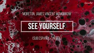 Moreton, James Vincent McMorrow - See Yourself (Sub Español /Inglés)