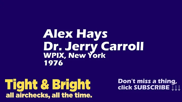 Alex Hays - Dr. Jerry Carroll - WPIX-FM, New York ...