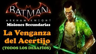 Batman Arkham Knight | Walkthrough | Misiones Secundarias | La Venganza del  Acertijo - YouTube