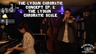 The Lydian Chromatic Concept Ep. 5: The Lydian Chromatic Scale