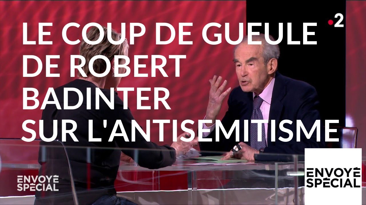 Envoyé spécial. "Etre antisémite, c'est être un con", le coup de gueule de Robert Bad