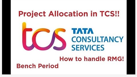 Project Allocation in TCS | How to handle RMG for project allocation | How to spend Bench Time #tcs