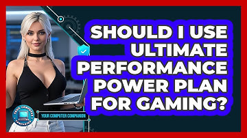 Should I Use Ultimate Performance Power Plan For Gaming? - Your Computer Companion
