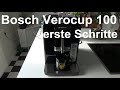 Bosch Verocup 100 anschließen Anleitung Bosch Verocup 100 in Betrieb nehmen auspacken aufbauen