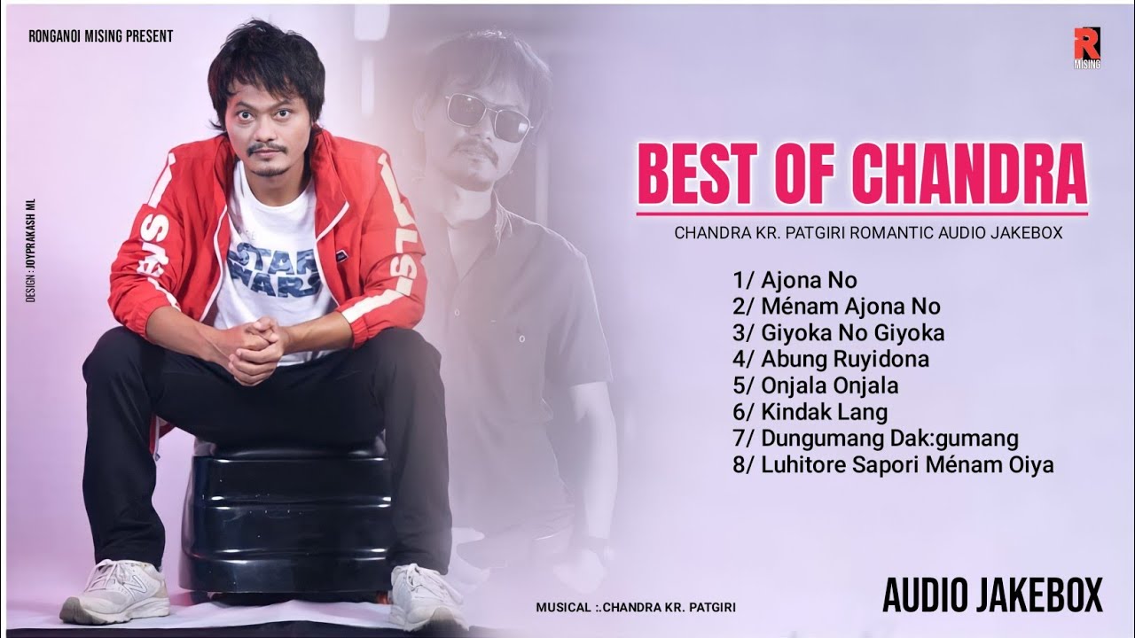 Best Of Chandra  Audio Jukebox Chandra Kr Patgiri Romantic Song Jukebox
