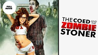 The Coed and the Zombie Stoner