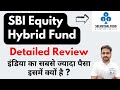 Sbi equity hybrid fund review 2024  sbi equity hybrid fund regular growth  or direct plan review