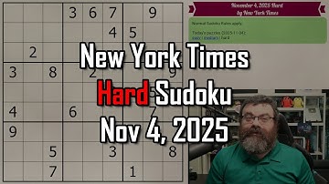 NYT Hard Sudoku Walkthrough | Nov 4, 2025