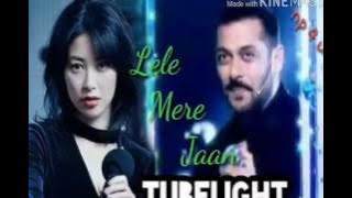 Tubelight Salman khan and zhu zhu-Lele-meri-jaan