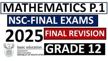 2025 MATHEMATICS GRADE 12 FINAL EXAM PREP (THUNDEREDUC) GRADE 12 MATHEMATICS P.1 FINAL EXAM PREP
