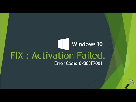 FIX : Windows 10 Activation Failed With Error Code 0x803F7001