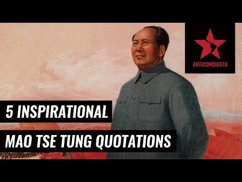 5 Inspirational Mao Tse-tung Quotations