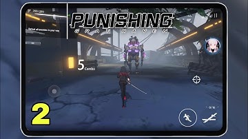 Punishing Gray Raven Gameplay ( Android,iOS ) part 2