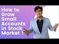 How TO Grow A Small Account In Stock Market ✅