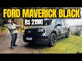 FORD MAVERICK BLACK: O MELHOR CUSTO-BENEFÍCIO DA CATEGORIA?