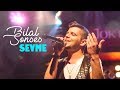 Bilal sonses  sevme