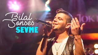 Video thumbnail of "Bilal SONSES - Sevme"