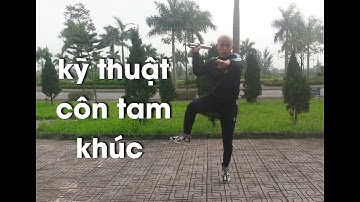 Hướng dẫn tập côn tam khúc - võ online thầy luận.