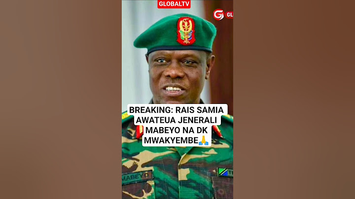 😳BREAKING: RAIS SAMIA AWATEUA JENERALI MABEYO NA DK MWAKYEMBE🙏🔥 #breaking #globaltv #raissamia
