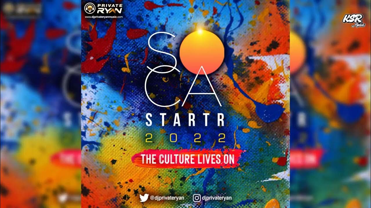 DJ Private Ryan Presents Soca Starter 2022 "The Culture Lives On" YouTube