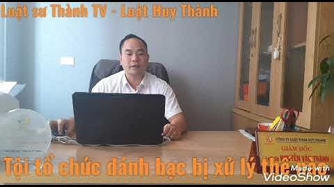 Tội tổ chức đánh bạc phạt bao nhiêu năm tù