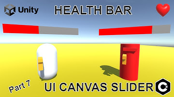 Simple Health Bar in Unity - Slider Canvas-Unity Tutorial-(Health bar with UI Canvas Slider)-Part 7
