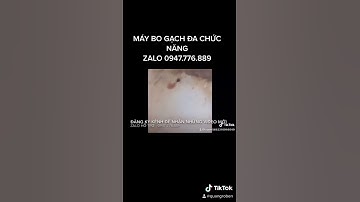 MÁY BO GẠCH ĐA CHỨC NĂNG - ZALO 0947.776.889