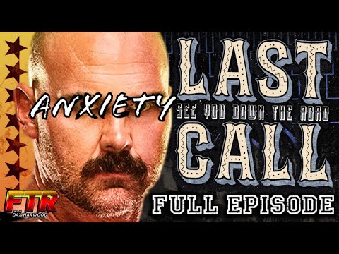 FTR With Dax Harwood full episode: ANXIETY, and announcement about the future of the show.