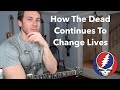 Why The Grateful Dead Stands The Test Of Time