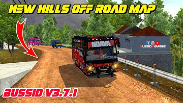 🎀🤩NEW HILLS MAP OFF ROAD MAP MOD BUSSID V3.7.1🔥😎