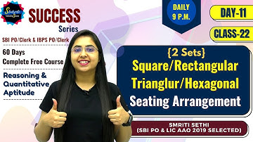 Day 11 - Class 22 | Moderate Level Square, Rectangular ,Hexagonal Arrangement | SBI & IBPS PO/Clerk