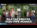 Kesabaran Habis! Guru PPPK Mengamuk Usai Gaji Rp300 Ribu Tak Cair Berbulan-bulan