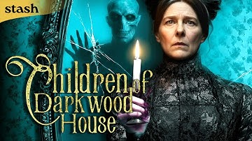 Children of Darkwood House | British Gothic Horror | Full Movie