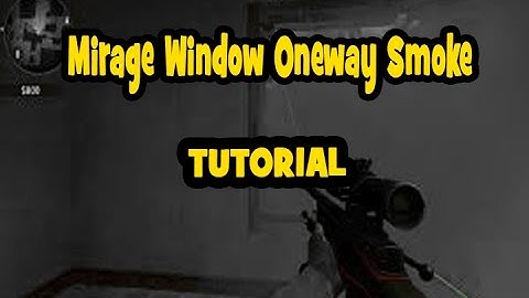 CS:GO - Mirage Window Oneway Smoke - Tutorial