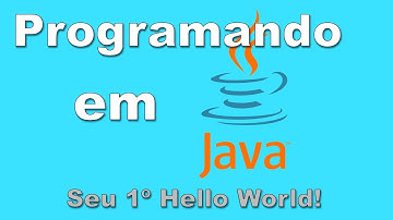 Seu primeiro programa em JAVA, desenvolvendo um Hello World JAVA ( Curso de desenvolvimento  )