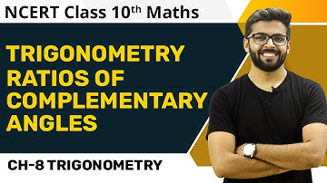 Trigonometric Ratios of Complementary Angles Class 10 | Trigonometry Class 10 NCERT | Chapter 8