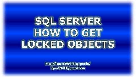How to Get locked Objects in SQL Server