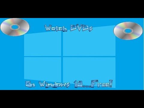 Play DVDs for free on Windows 10