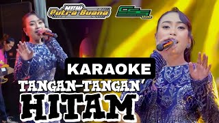TANGAN TANGAN HITAM - RITA SUGIARTO KARAOKE NADA CEWEK