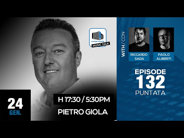 Music Talk 132 - 24/01/2023 - Pietro Giola
