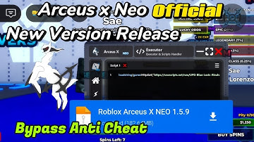 [NEW] ARCEUS X NEO EXECUTOR NEW LASTEST VERSION 1.5.9 RELEASE | BYPASS ANTI CHEAT|EXECUTOR MOBILE/PC