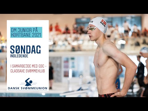 DM Junior 2021 (kortbane) | Søndag, indledende | Gladsaxe Svømmehal