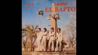 Video thumbnail of "Andando y Llorando - Grupo El Rapto"