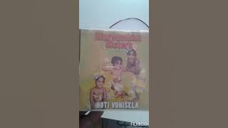 Marhumbini sisters -nwa ximamayilana  hoti vonisela album