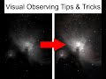 VISUAL Observing Tips & Tricks with Telescope - Deep Sky / Planetary