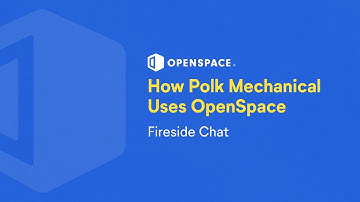 Fireside Chat: How Polk Mechanical Uses OpenSpace