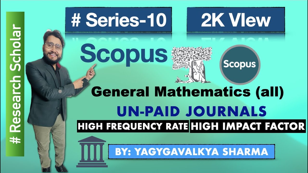 Scopus Math Journal Series-10 I #scopusjournals I General Mathematics (all) I #trending # ...