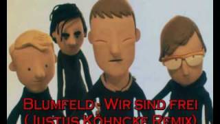 Blumfeld - Wir sind frei (Justus Köhncke Remix)
